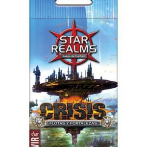 Star Realms - Crisis  Flotas y fortalezas