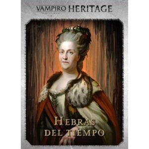 Vampiro  Heritage  Hebras del tiempo