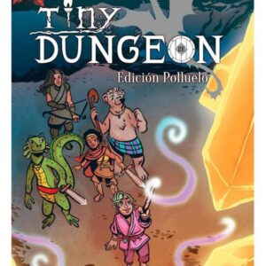 Tiny Dungeon Edición polluelo