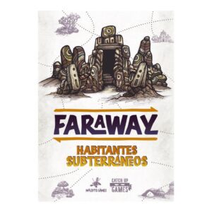 Faraway - Habitantes subterraneos