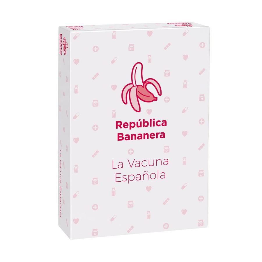 Republica Bananera La vacuna Española