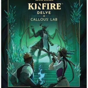Kinfire Delve  Callous’ Lab